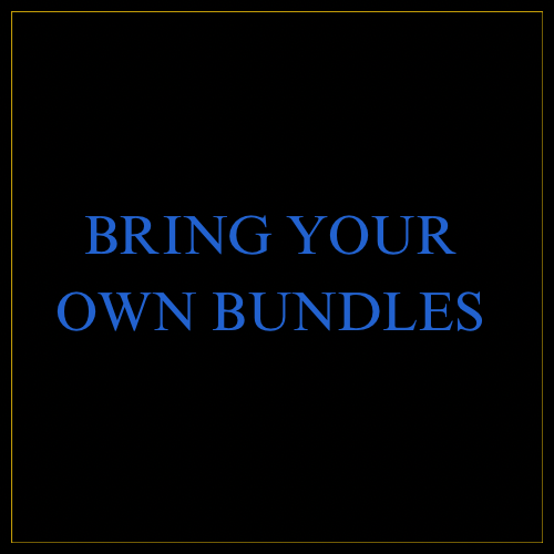 B.Y.O.B (Bring Your Own Bundles)